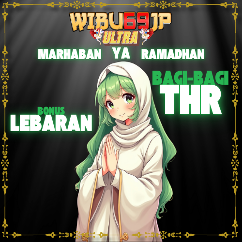 Ramadhan Makin Berkah di WIBU69JP